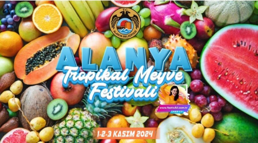 Alanya Tropikal Meyve Festivali-Alanya Side Turu 