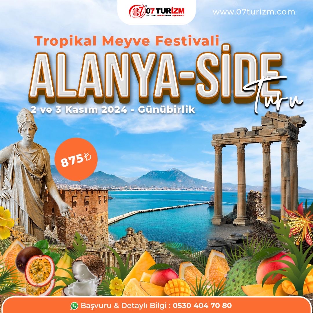 Alanya Tropikal Meyve Festivali-Alanya Side Turu 