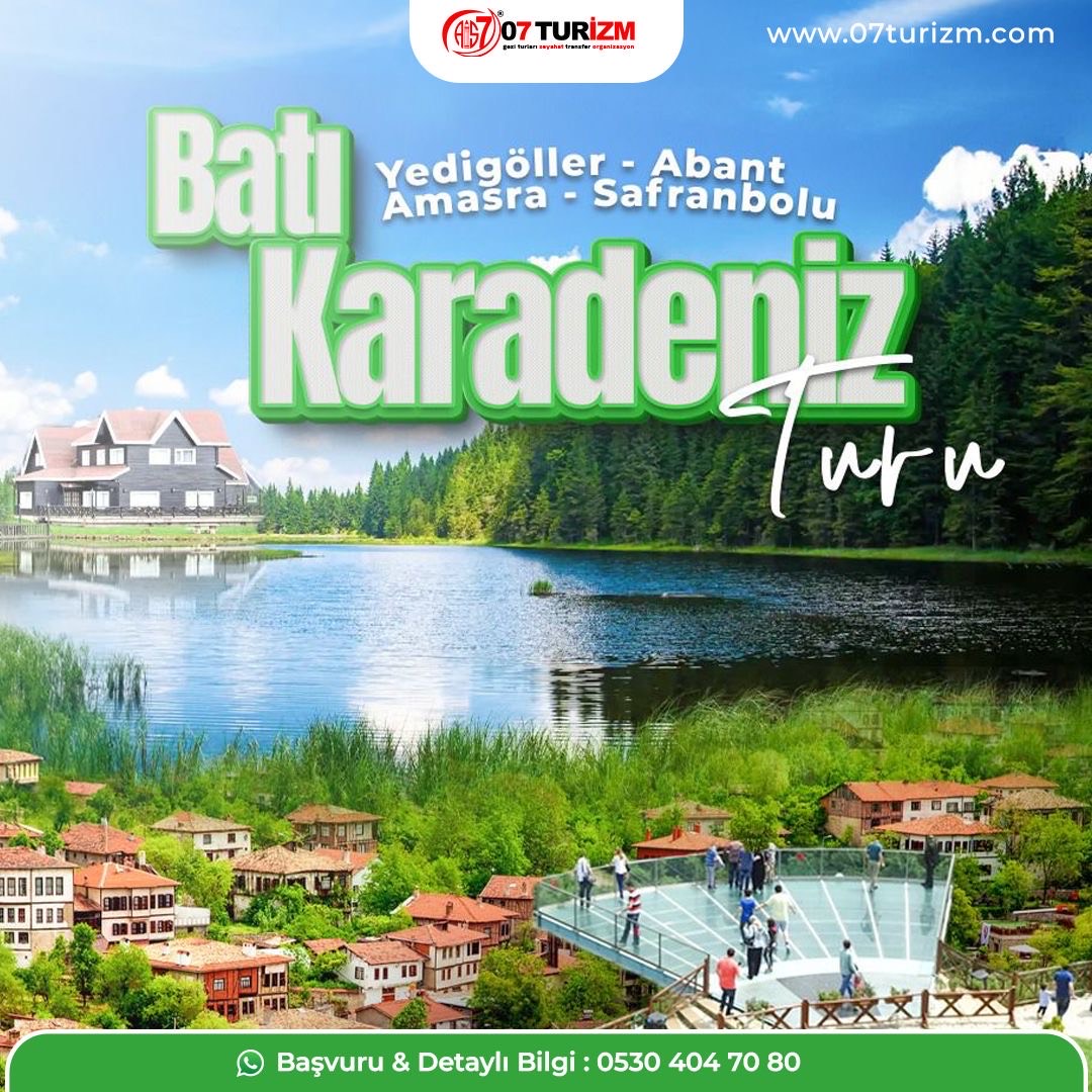 Batı Karadeniz Turu-Yedigöller Abant Gölcük Amasra Safranbolu